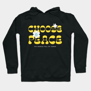 Choose Peace: In a World Full of Chaos Sticker Hoodie